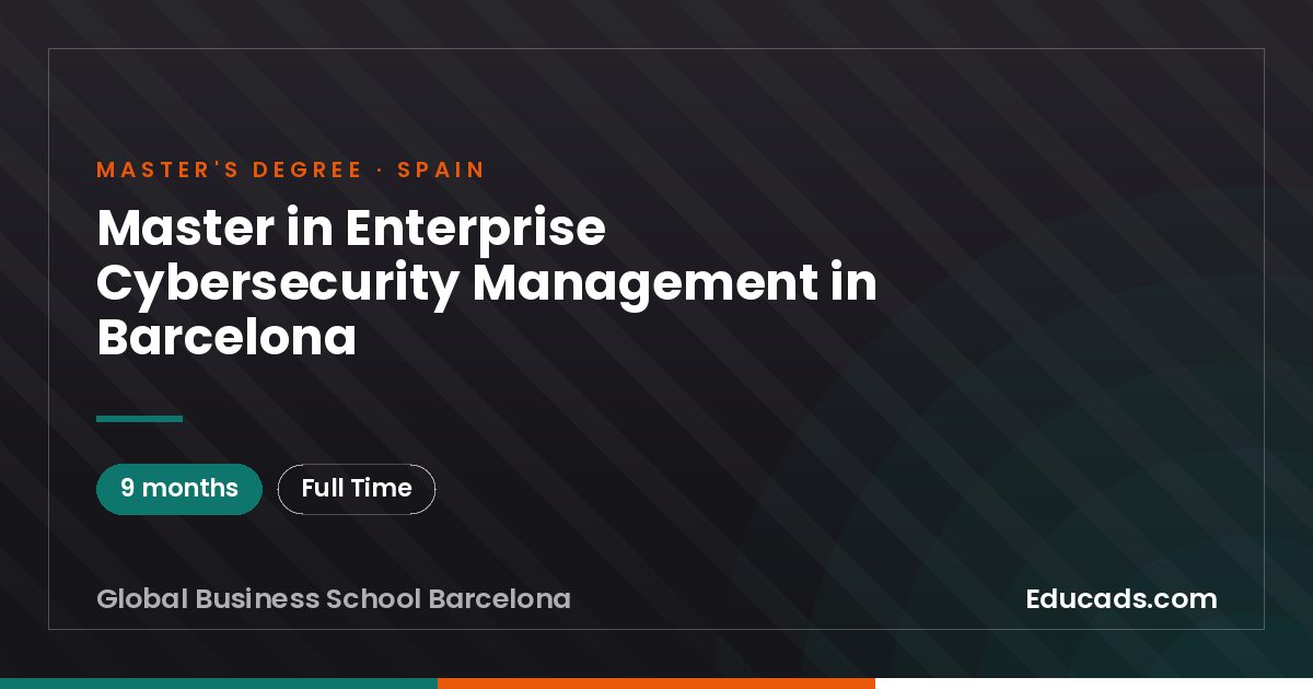 Master in Enterprise Cybersecurity Management in Barcelona