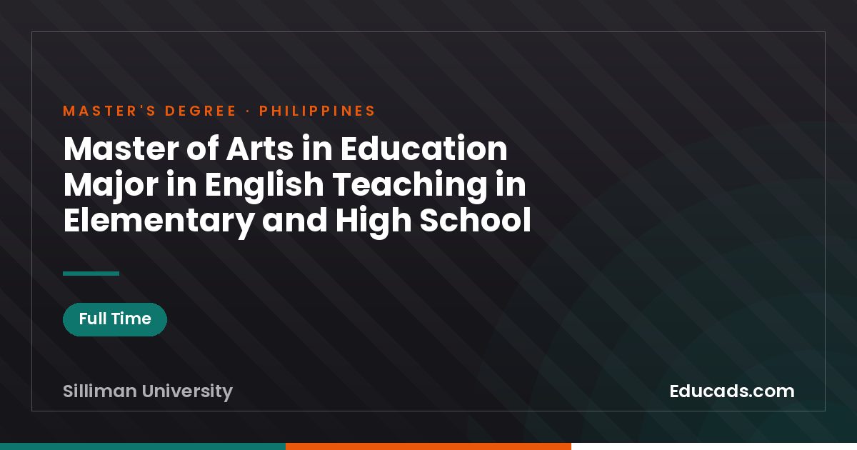 Master of Arts in Education Major in English Teaching in Elementary and High School