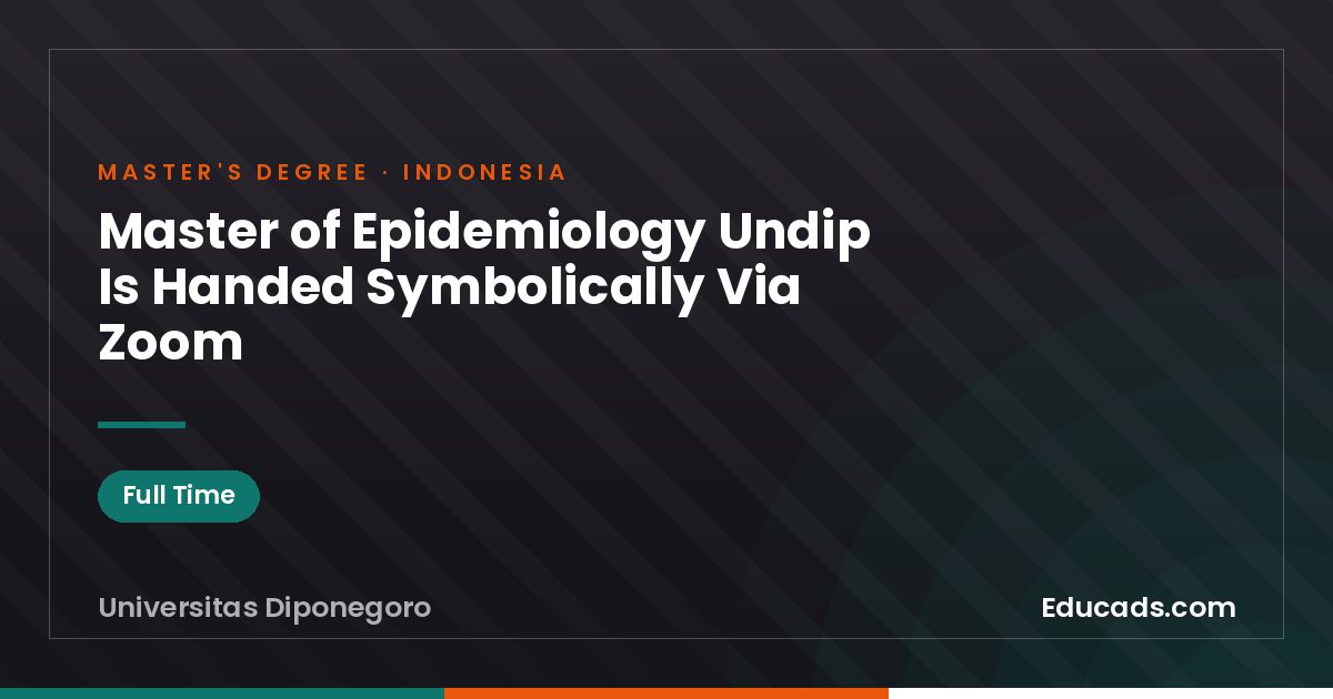 Master of Epidemiology Undip Is Handed Symbolically Via Zoom