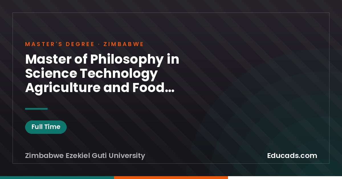 Master of Philosophy in Science Technology Agriculture and Food Systems Development