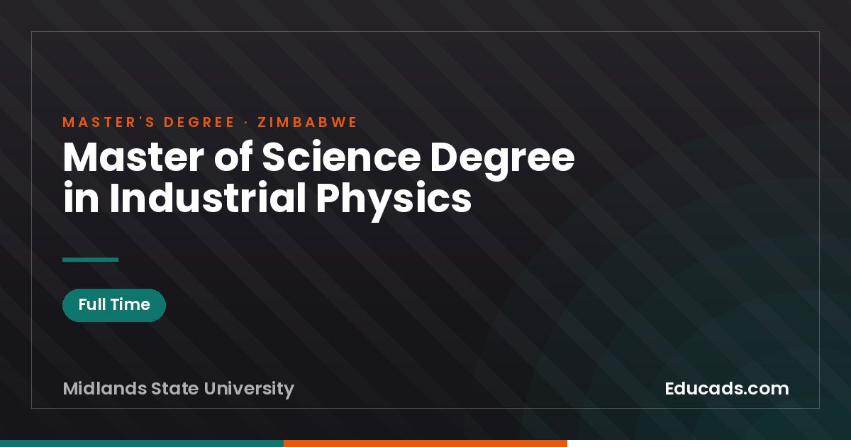 Master of Science Degree in Industrial Physics