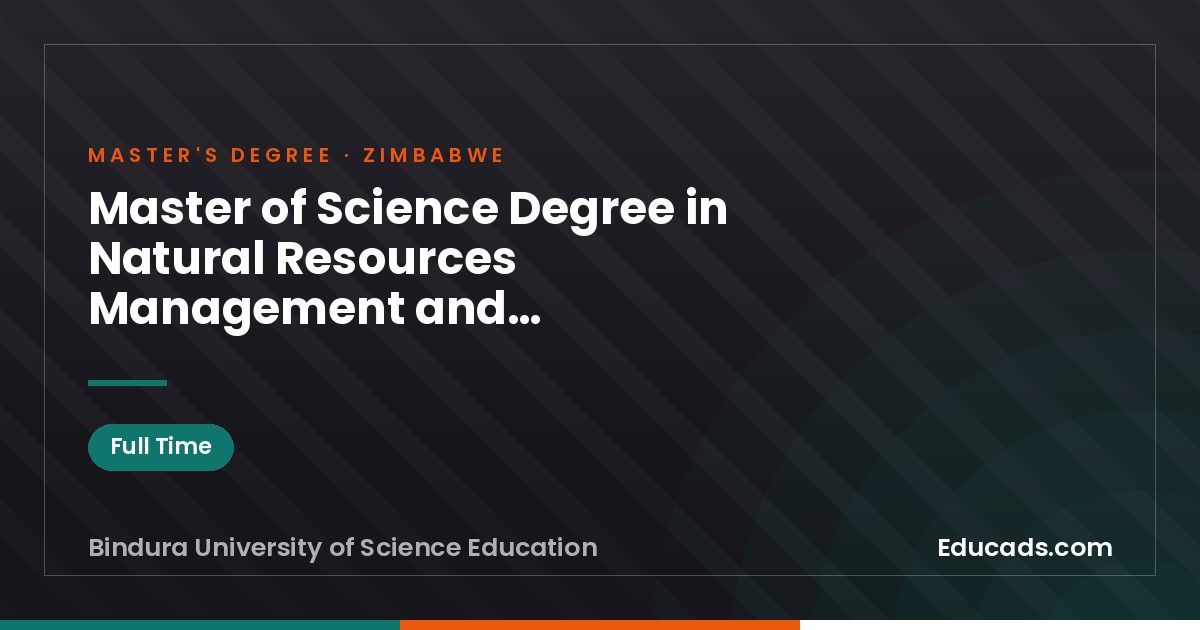 Master of Science Degree in Natural Resources Management and Environmental Sustainability