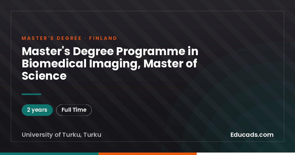 Master's Degree Programme in Biomedical Imaging, Master of Science