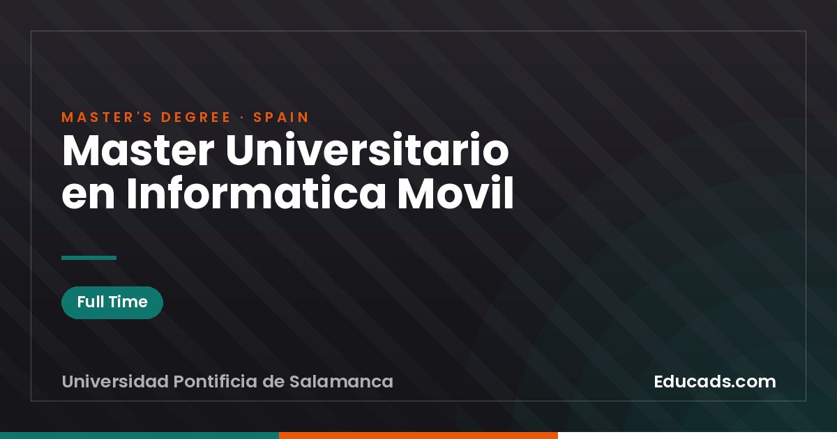 Master Universitario en Informatica Movil