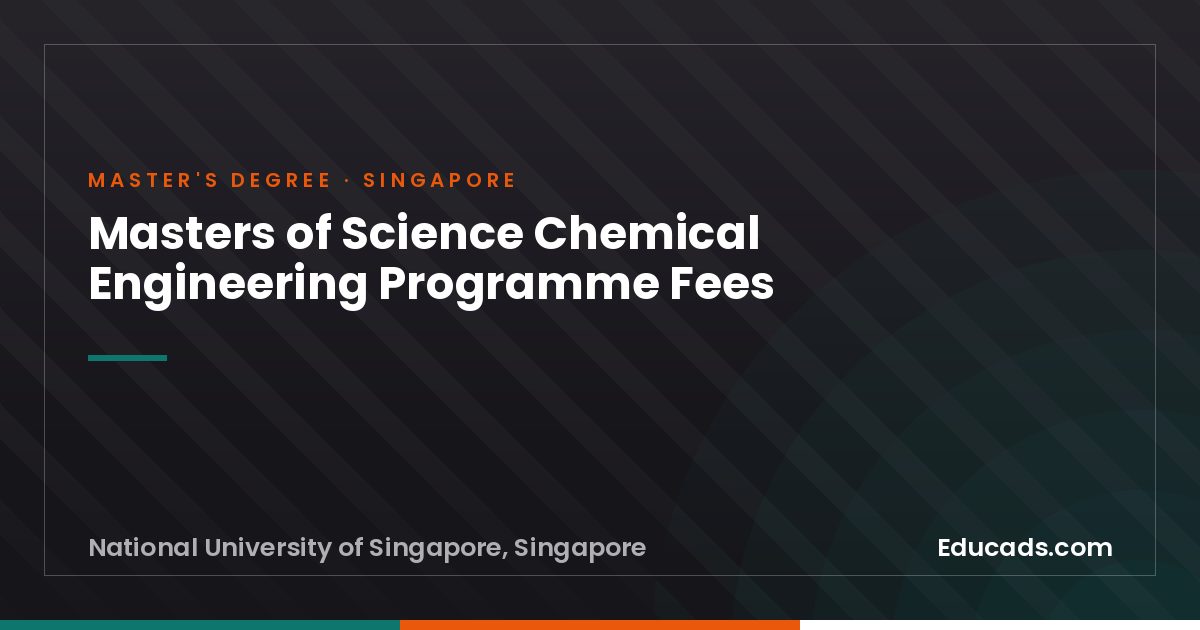 Masters of Science Chemical Engineering Programme Fees