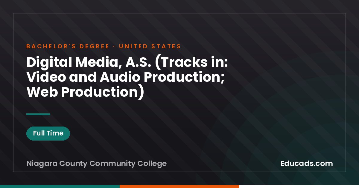 Digital Media, A.S. (Tracks in: Video and Audio Production; Web Production)