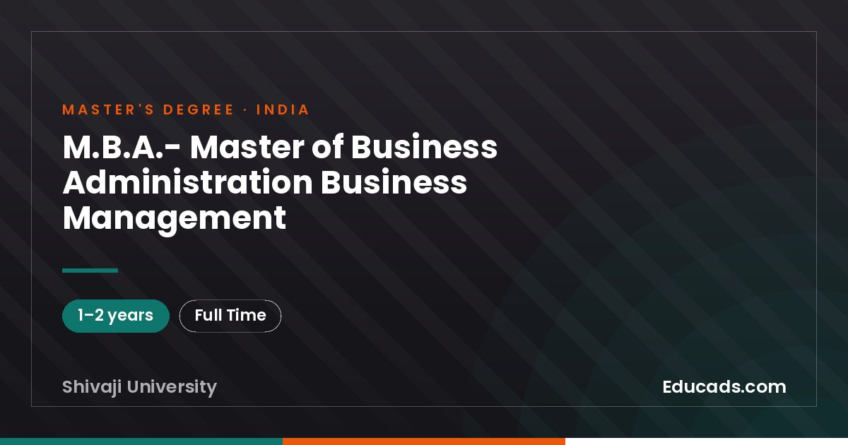 M.B.A.- Master of Business Administration Business Management