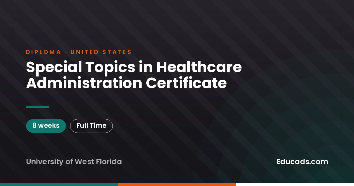 Special Topics in Healthcare Administration Certificate