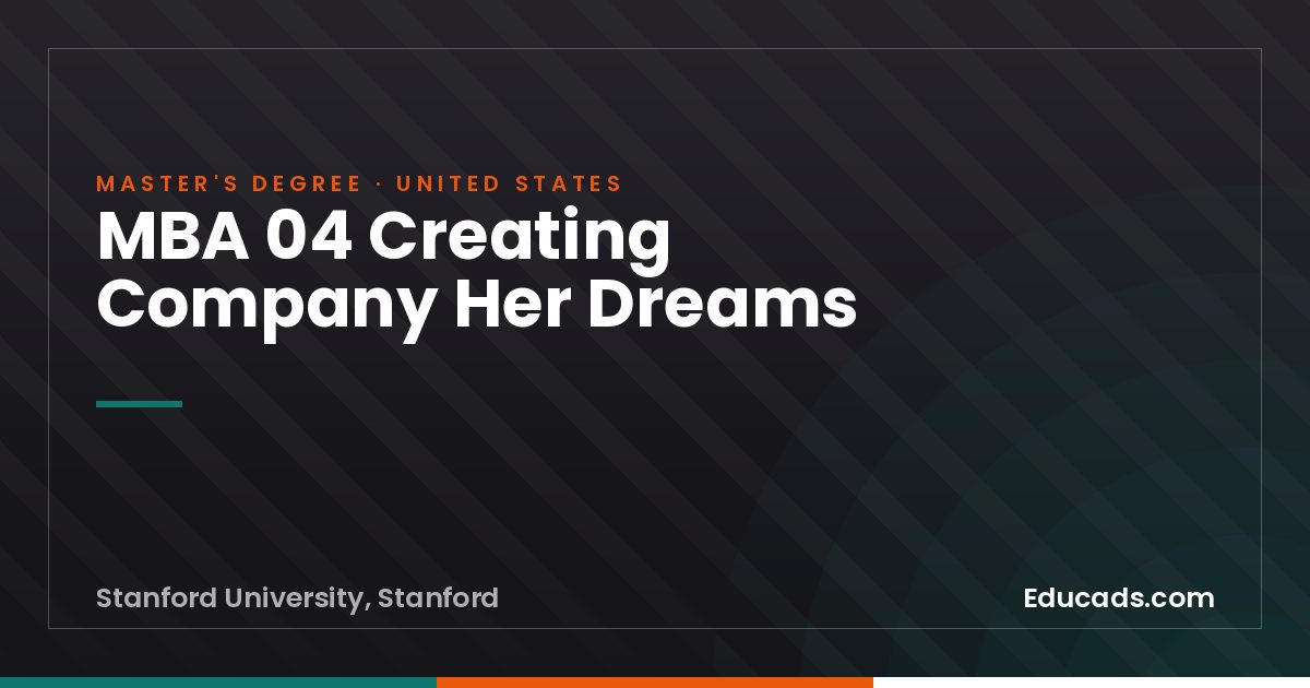 MBA 04 Creating Company Her Dreams