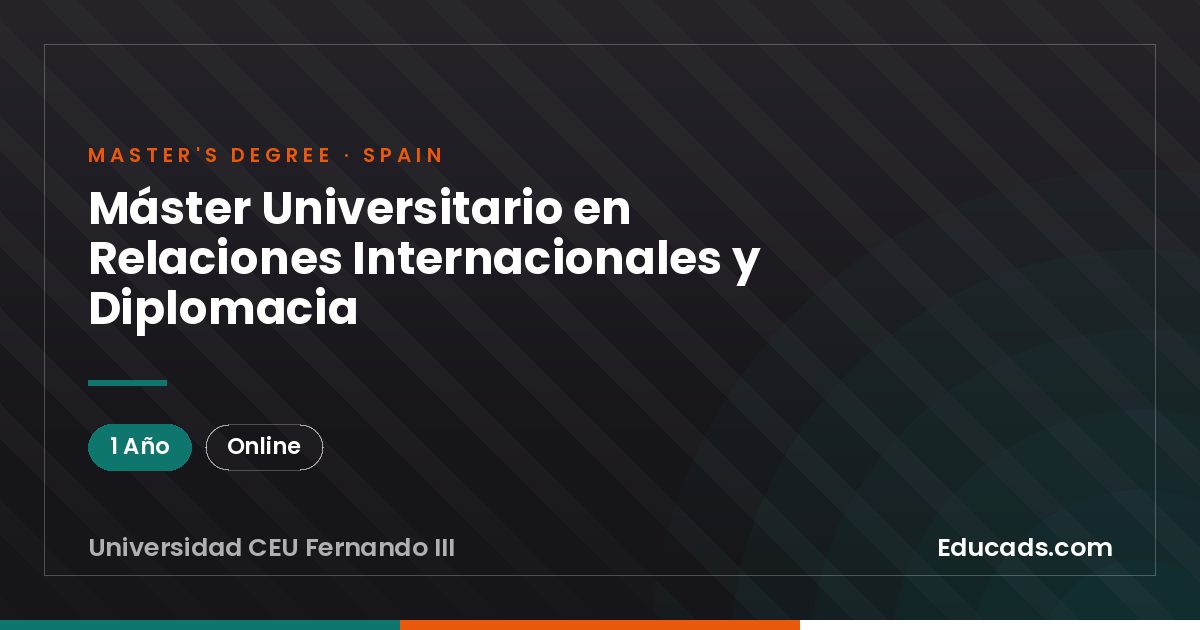 Máster Universitario en Relaciones Internacionales y Diplomacia