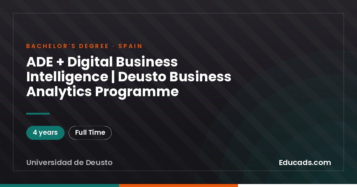 ADE + Digital Business Intelligence | Deusto Business Analytics Programme