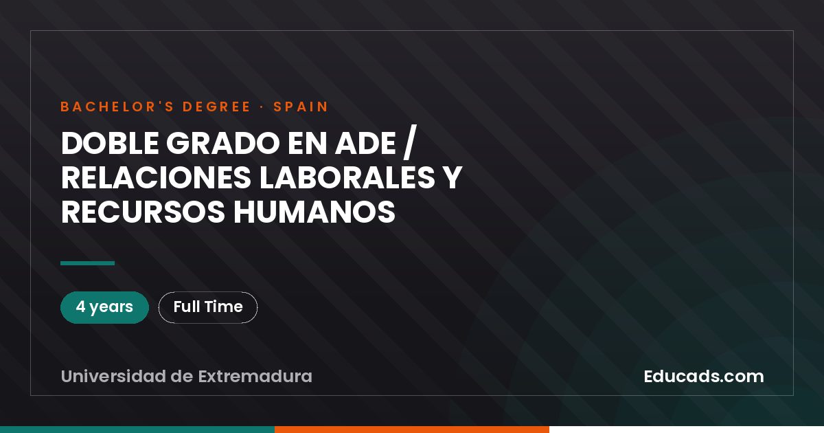 DOBLE GRADO EN ADE / RELACIONES LABORALES Y RECURSOS HUMANOS