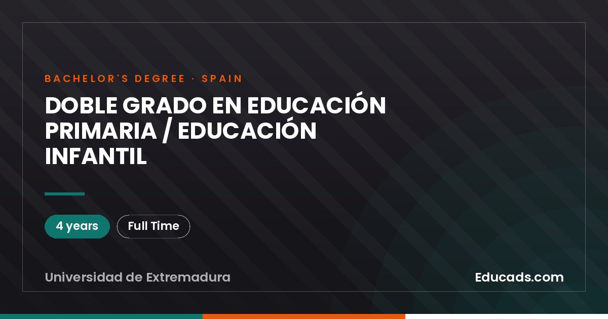 DOBLE GRADO EN EDUCACIÓN PRIMARIA / EDUCACIÓN INFANTIL