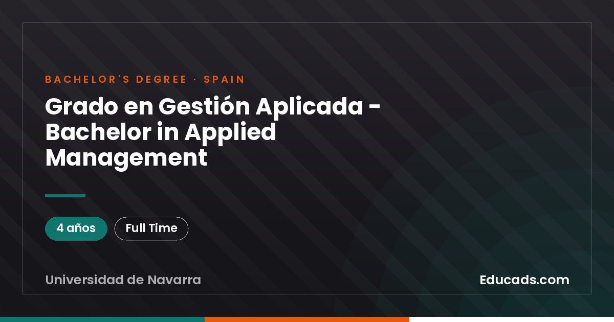 Grado en Gestión Aplicada - Bachelor in Applied Management