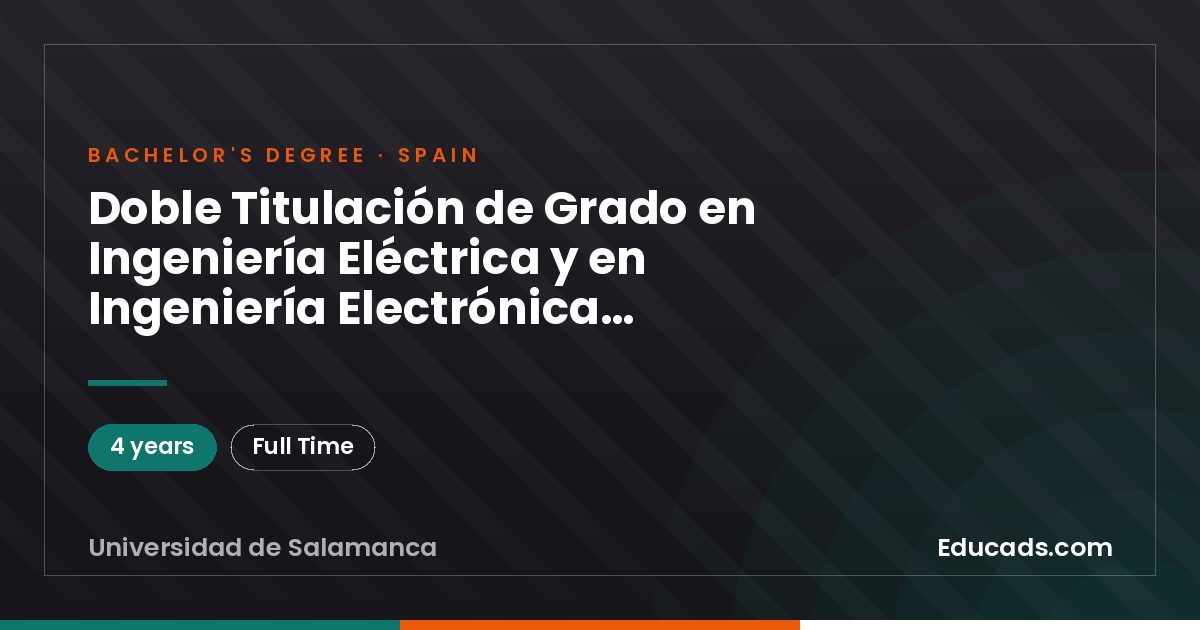 Doble Titulación de Grado en Ingeniería Eléctrica y en Ingeniería Electrónica Industrial y Automática
