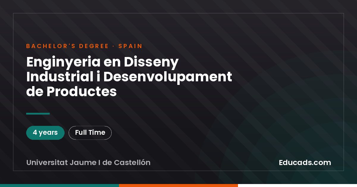 Enginyeria en Disseny Industrial i Desenvolupament de Productes