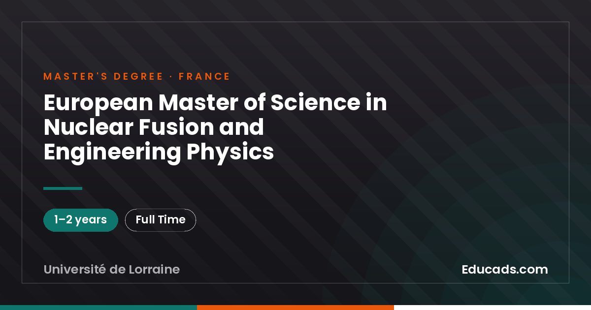 European Master of Science in Nuclear Fusion and Engineering Physics