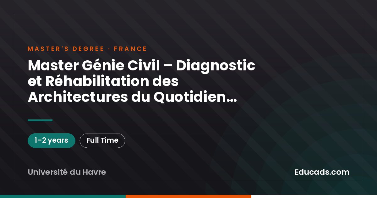 Master Génie Civil – Diagnostic et Réhabilitation des Architectures du Quotidien (DRAQ)