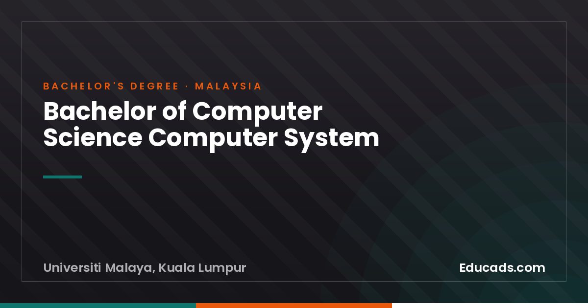 Bachelor of Computer Science Computer System