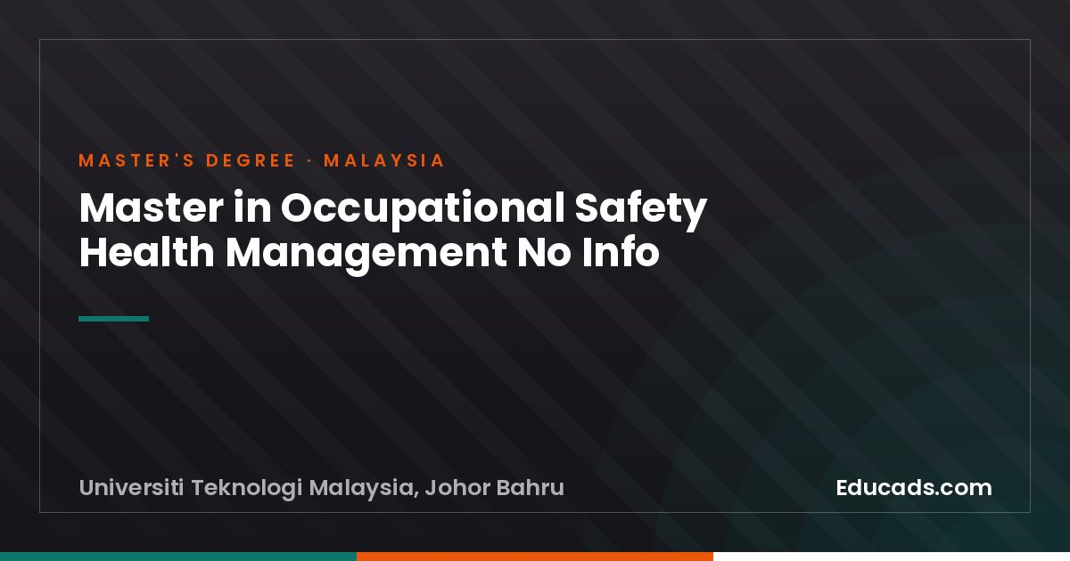 Master in Occupational Safety Health Management No Info