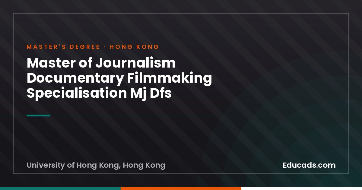 Master of Journalism Documentary Filmmaking Specialisation Mj Dfs