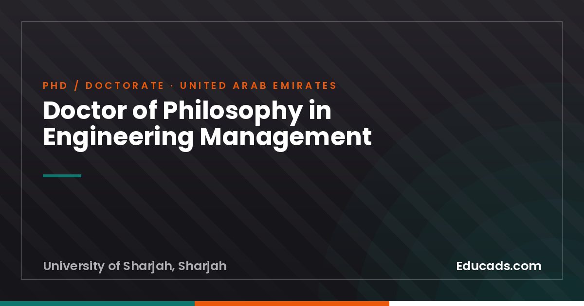 Doctor of Philosophy in Engineering Management