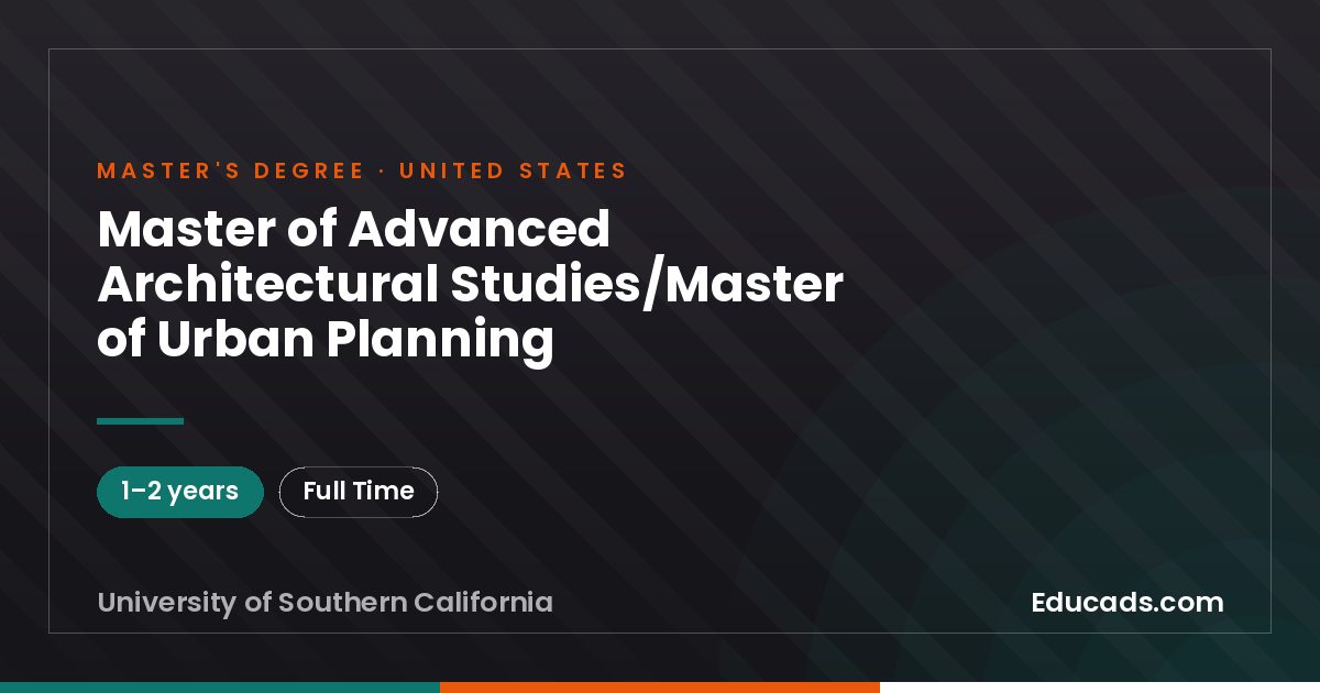 Master of Advanced Architectural Studies/Master of Urban Planning