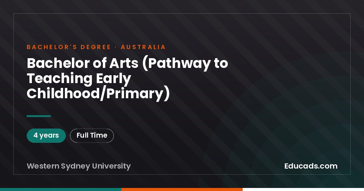 Bachelor of Arts (Pathway to Teaching Early Childhood/Primary)
