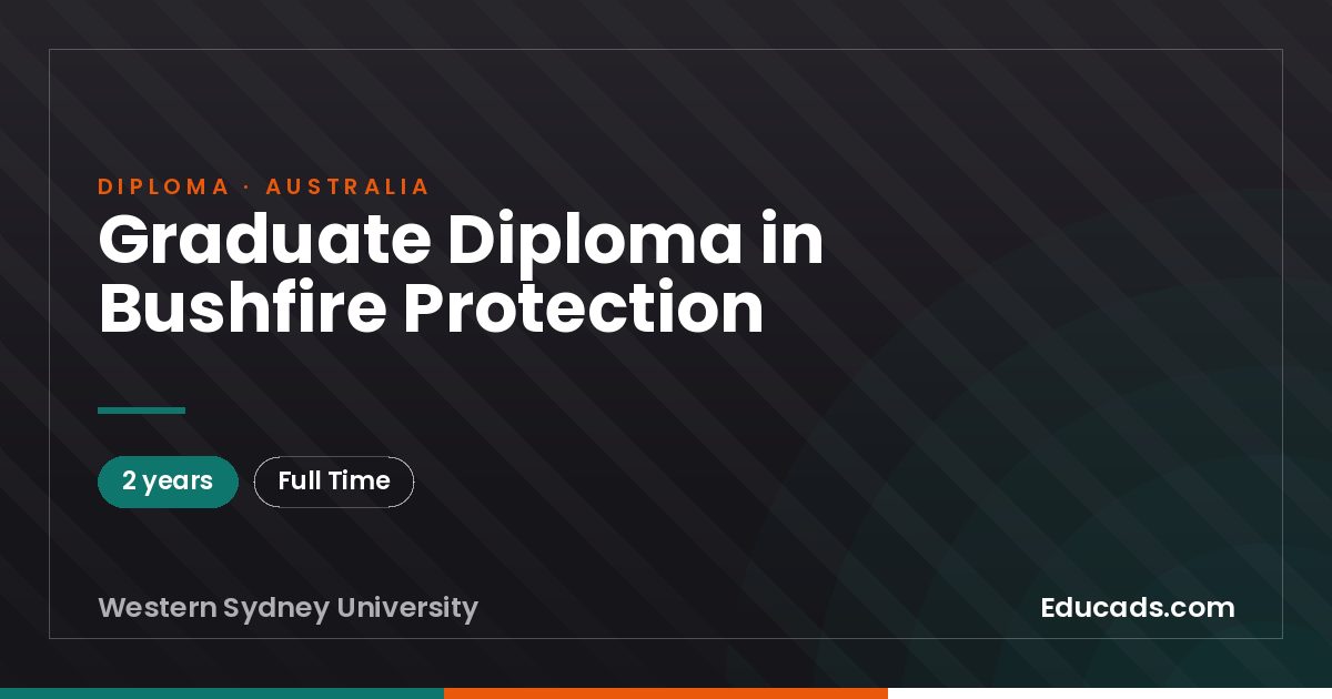 Graduate Diploma in Bushfire Protection