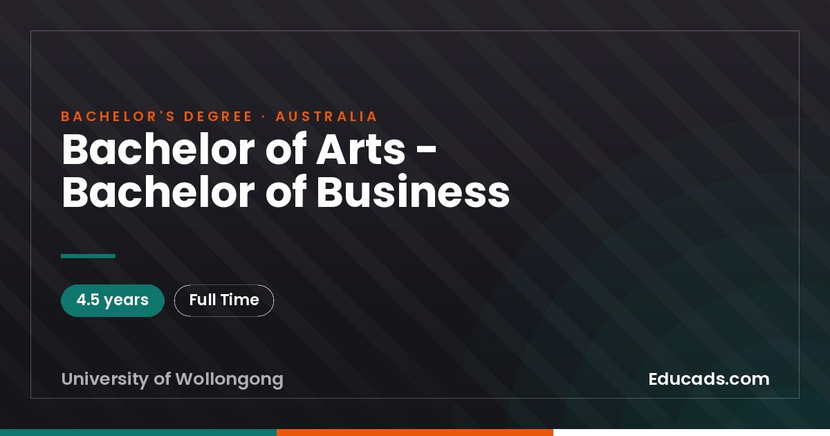 Bachelor of Arts - Bachelor of Business