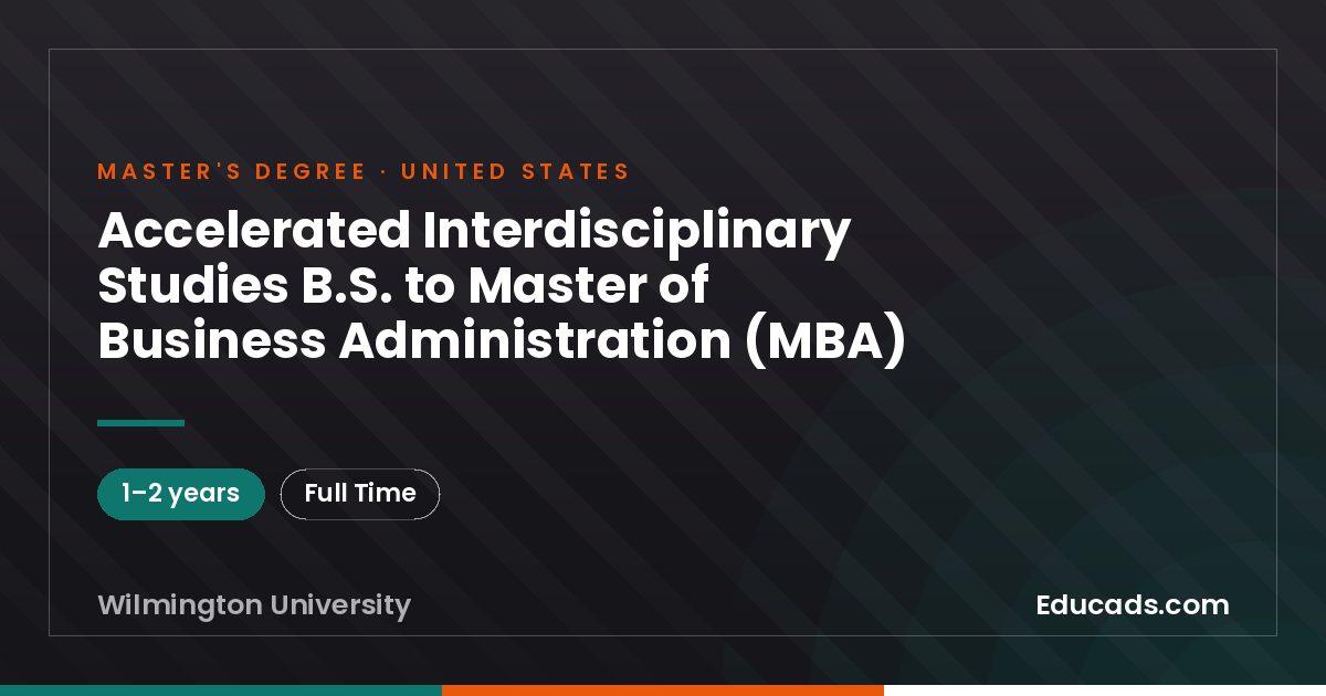 Accelerated Interdisciplinary Studies B.S. to Master of Business Administration (MBA)