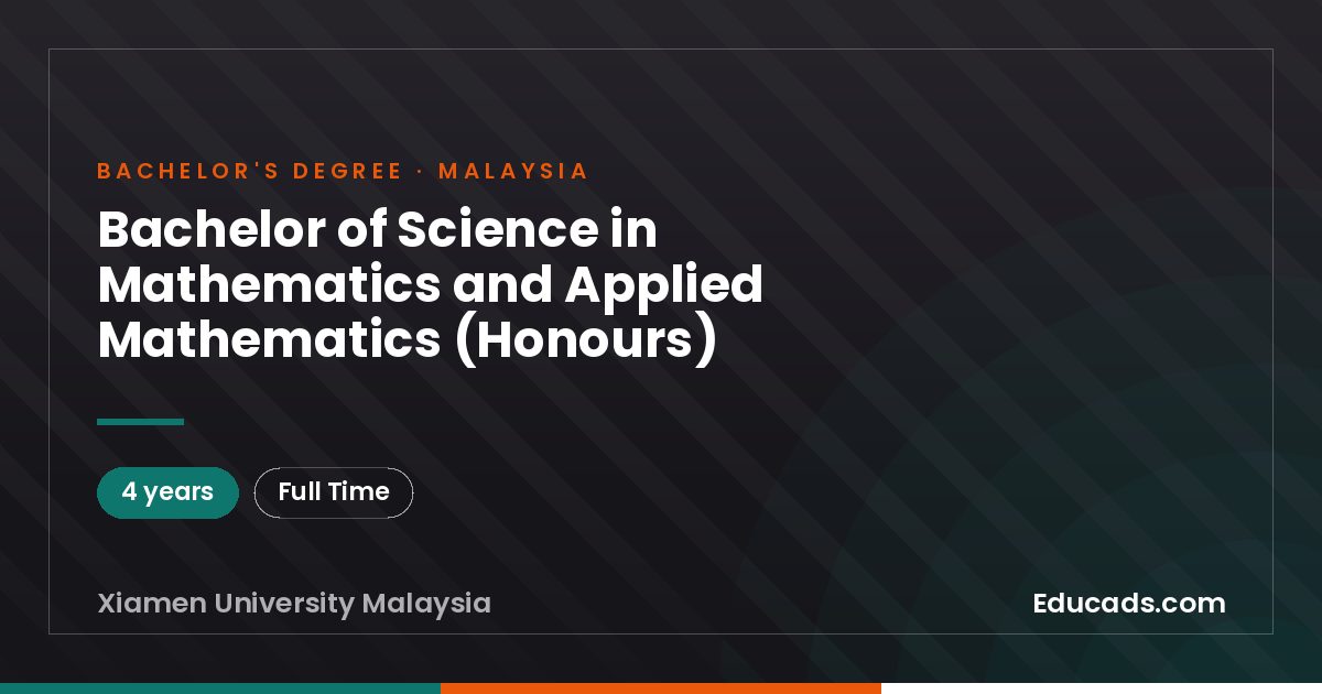Bachelor of Science in Mathematics and Applied Mathematics (Honours)