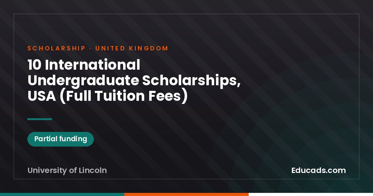 10 International Undergraduate Scholarships, USA (Full Tuition Fees) scholarship