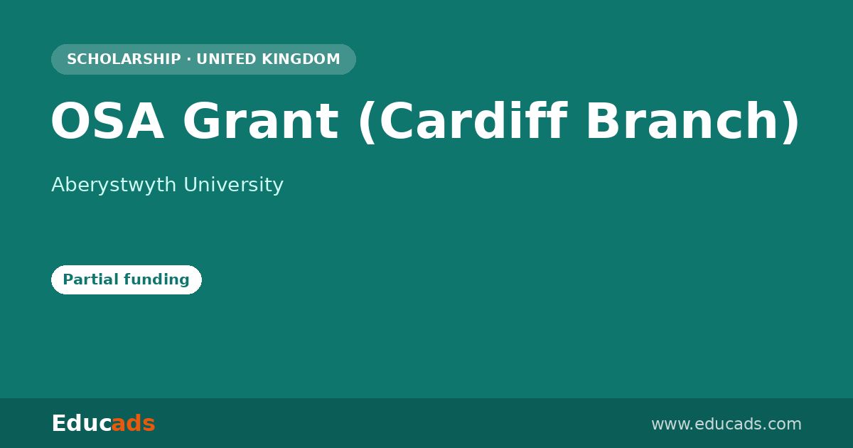 OSA Grant (Cardiff Branch) scholarship
