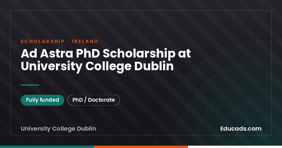 Ad Astra PhD Scholarship at University College Dublin scholarship