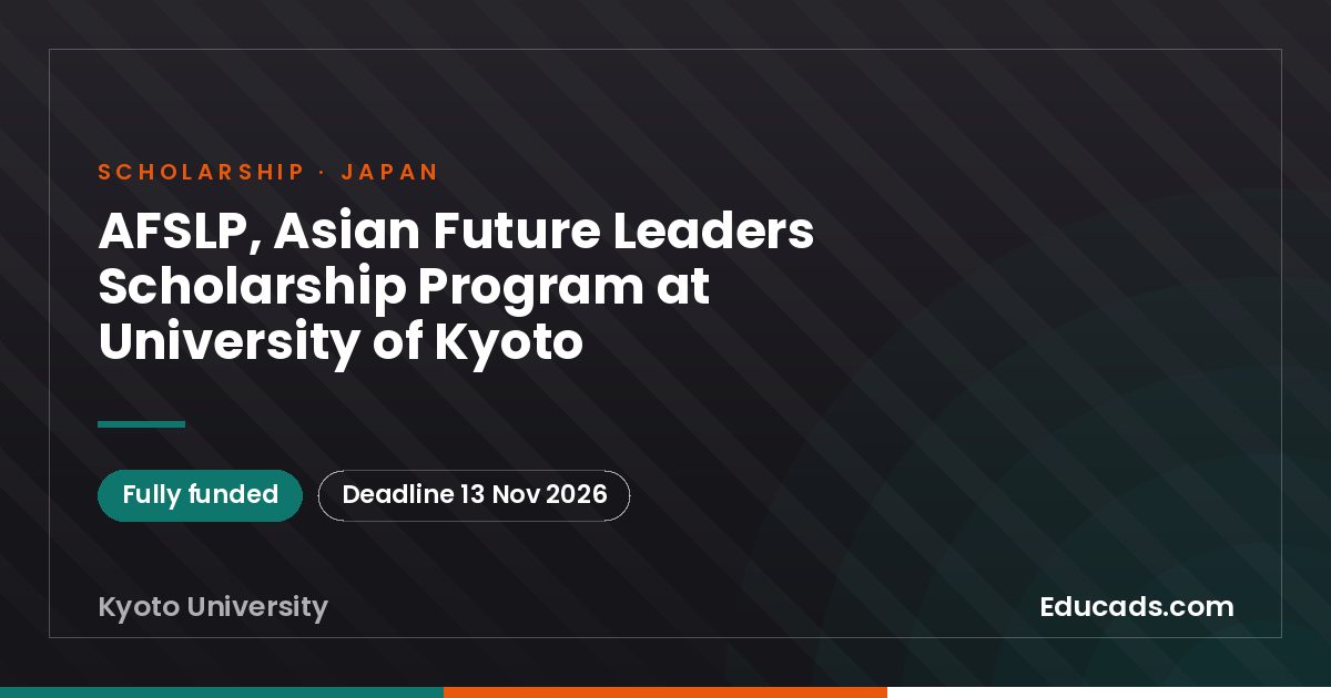 AFSLP, Asian Future Leaders Scholarship Program at University of Kyoto scholarship