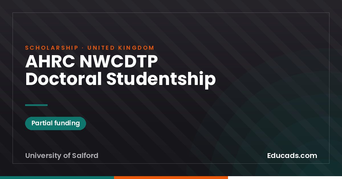 AHRC NWCDTP Doctoral Studentship scholarship