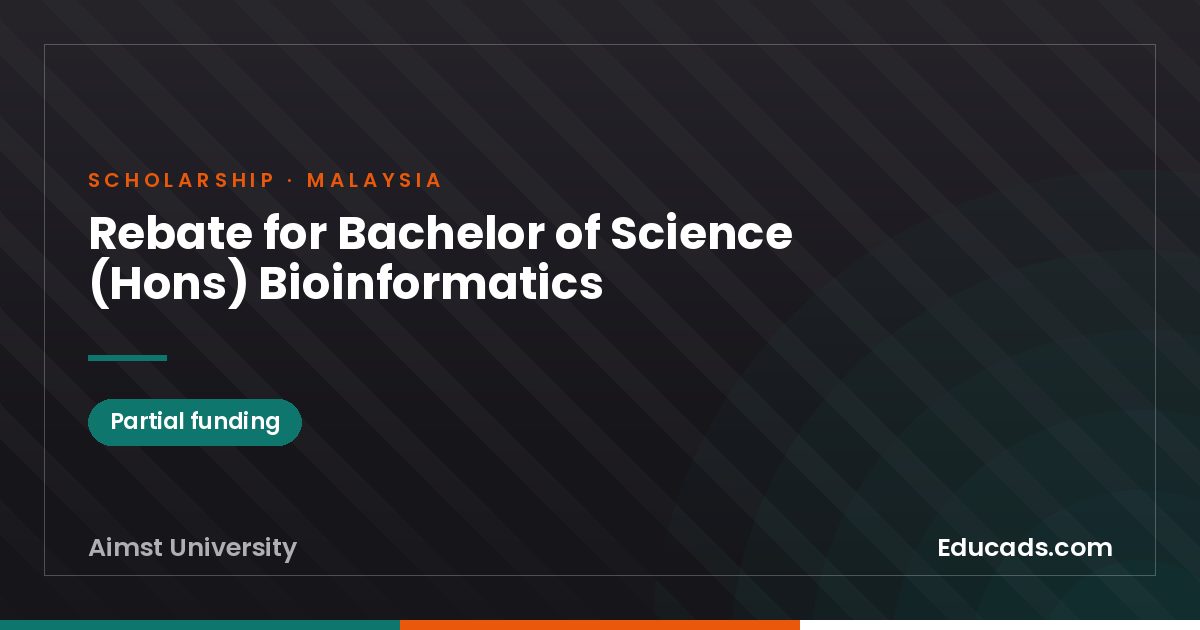 Rebate for Bachelor of Science (Hons) Bioinformatics scholarship
