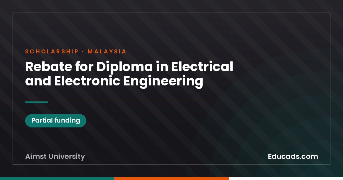Rebate for Diploma in Electrical and Electronic Engineering scholarship