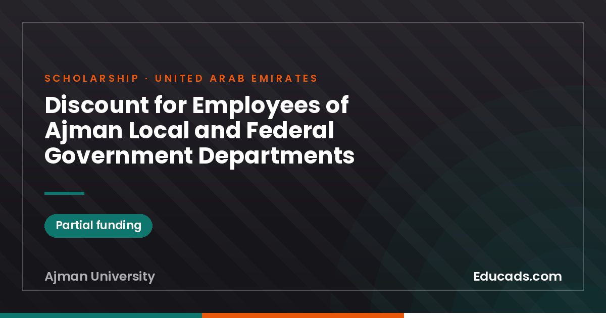 Discount for Employees of Ajman Local and Federal Government Departments scholarship