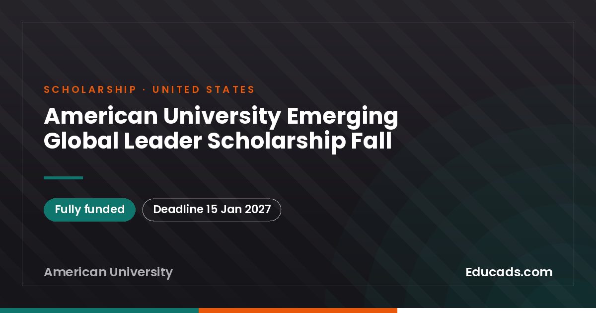 American University Emerging Global Leader Scholarship Fall scholarship