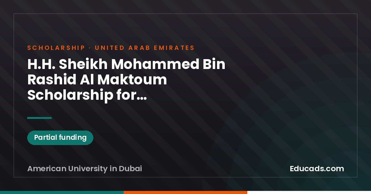 H.H. Sheikh Mohammed Bin Rashid Al Maktoum Scholarship for Undergraduate Study scholarship