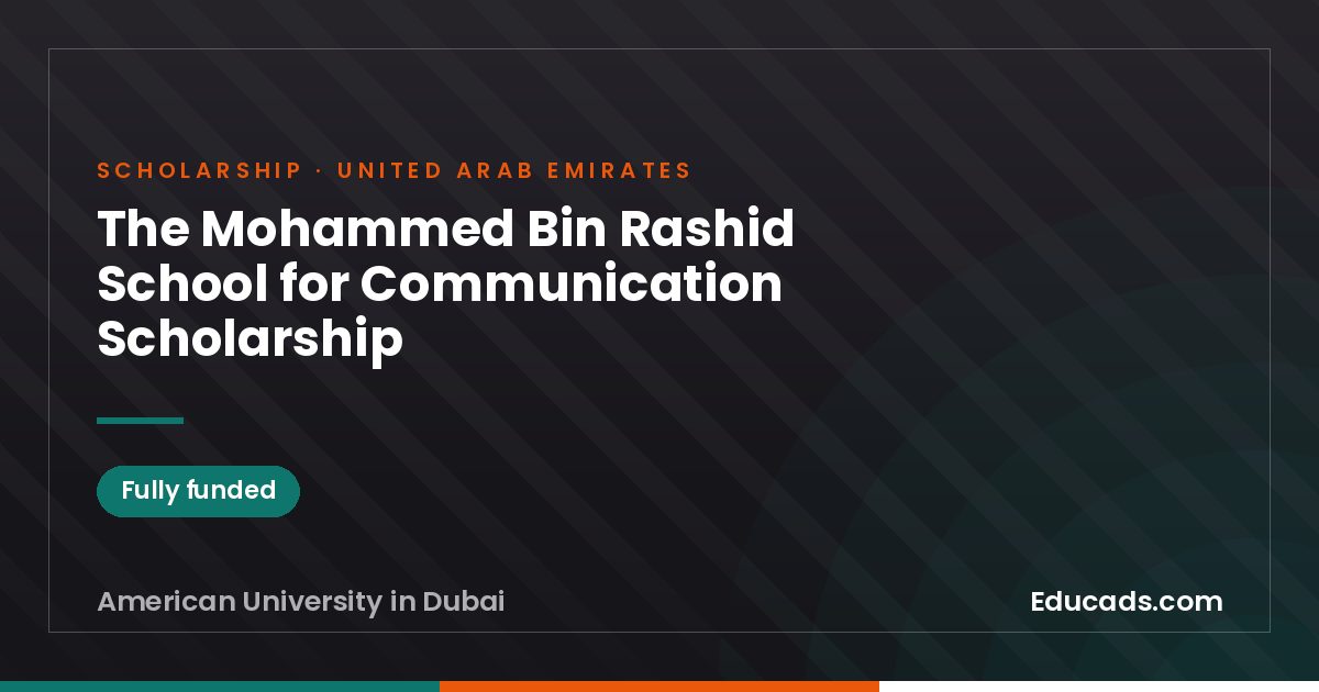 The Mohammed Bin Rashid School for Communication Scholarship scholarship