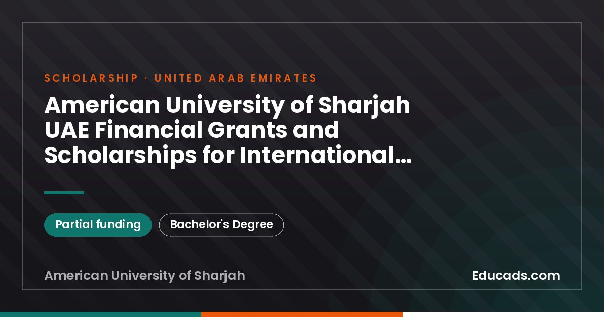 American University of Sharjah UAE Financial Grants and Scholarships for International Students scholarship