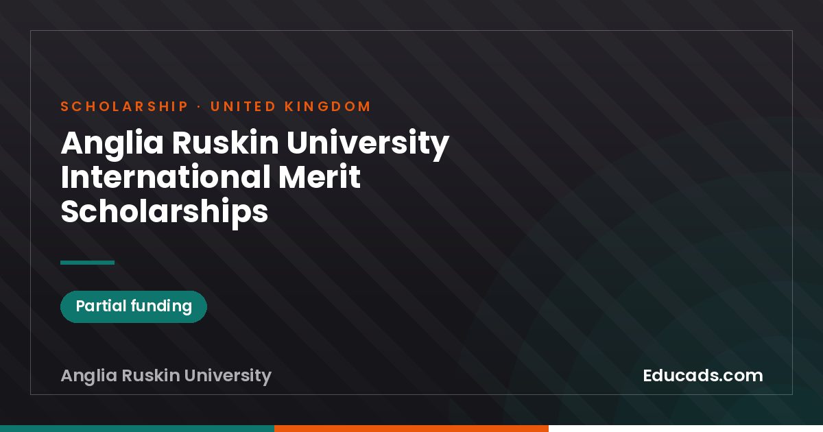 Anglia Ruskin University International Merit Scholarships scholarship