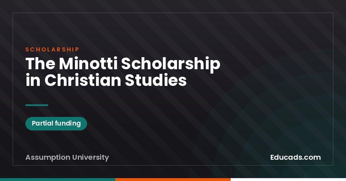 The Minotti Scholarship in Christian Studies scholarship
