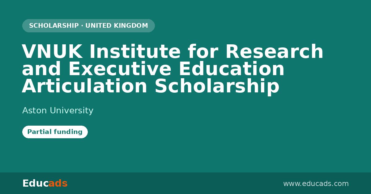 VNUK Institute for Research and Executive Education Articulation Scholarship scholarship