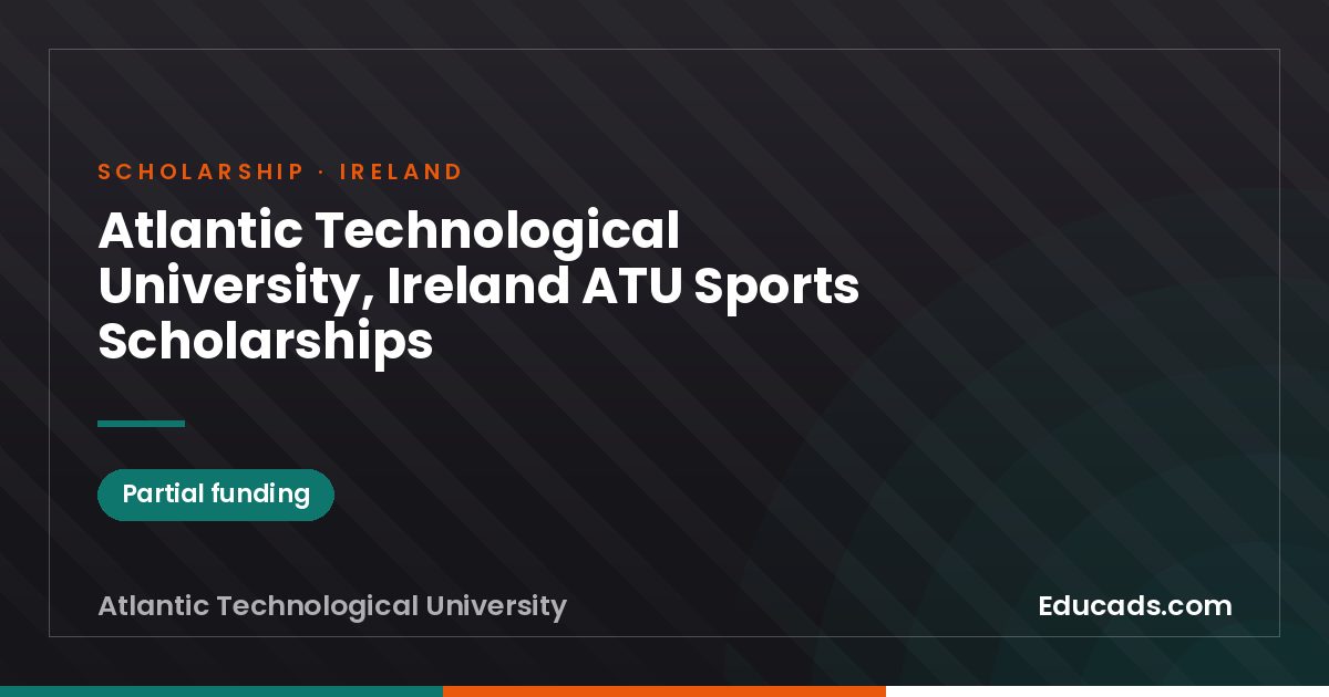 Atlantic Technological University, Ireland ATU Sports Scholarships scholarship