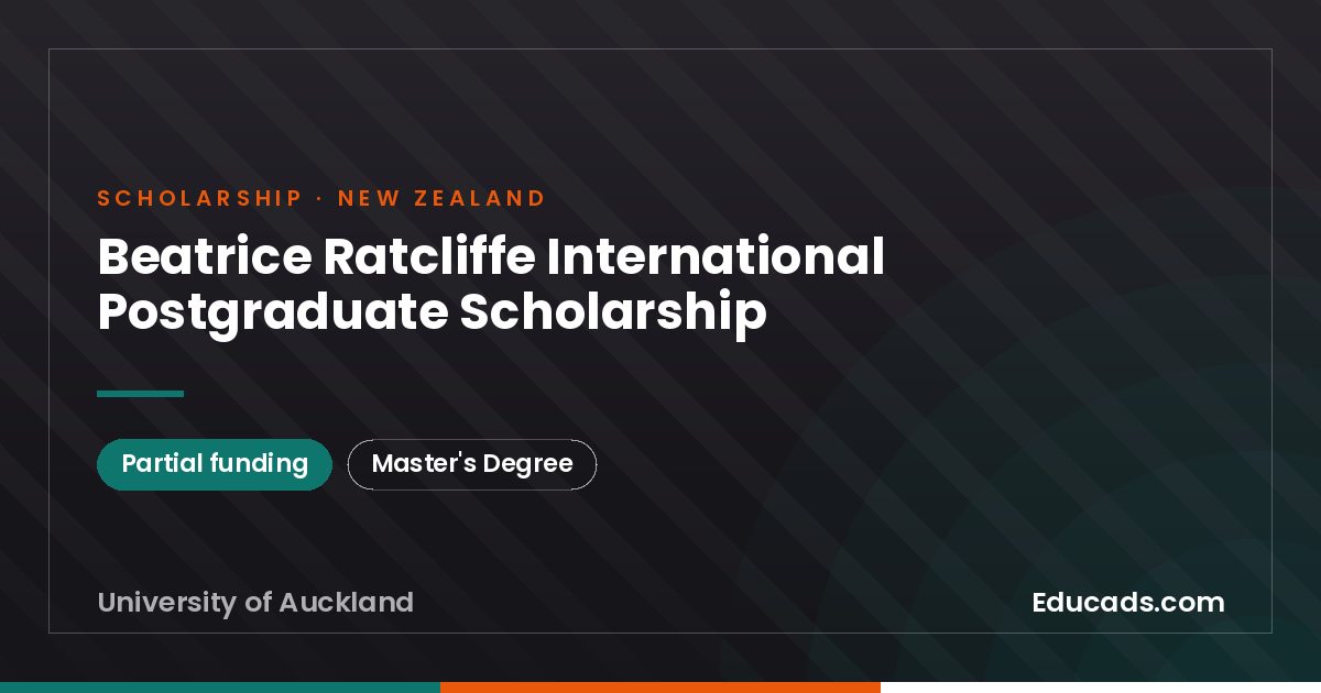 Beatrice Ratcliffe International Postgraduate Scholarship scholarship
