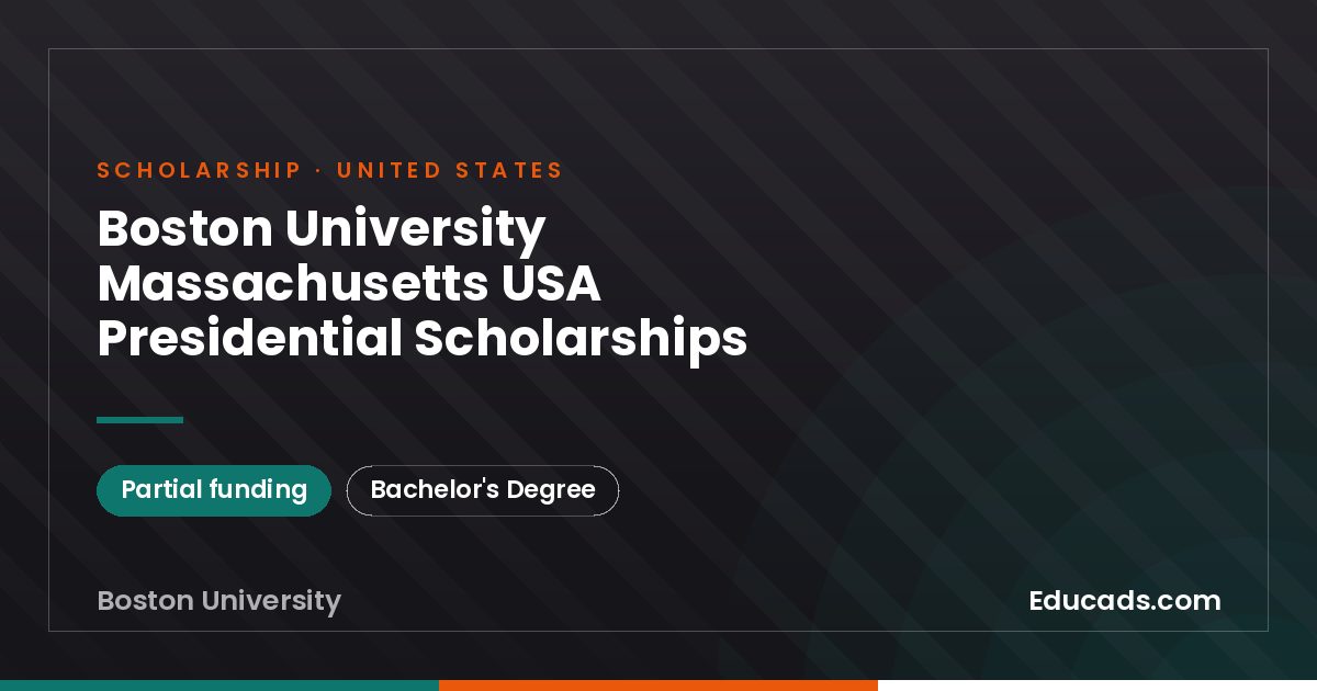 Boston University Massachusetts USA Presidential Scholarships scholarship